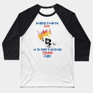 Trump  Card Baseball T-Shirt